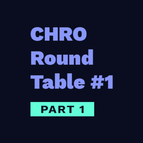 CHRO Round Table 1 - Part 1