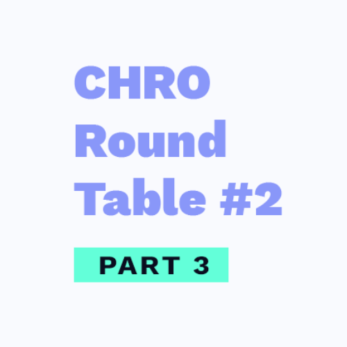 CHRO Round Table 2 part 3